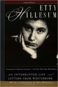 Etty Hillesum: An Interrupted Life the Diaries